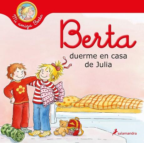 Berta duerme en casa de Julia | 9788418174308 | Schneider, Liane | Llibreria online de Figueres i Empordà