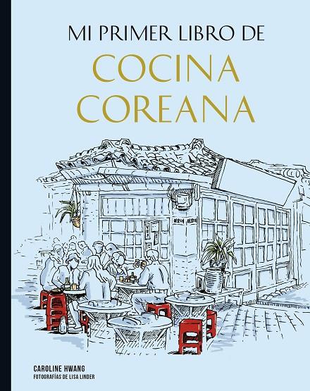 Mi primer libro de cocina coreana | 9788419466266 | Linder, Lisa/Hwang, Caroline | Llibreria online de Figueres i Empordà