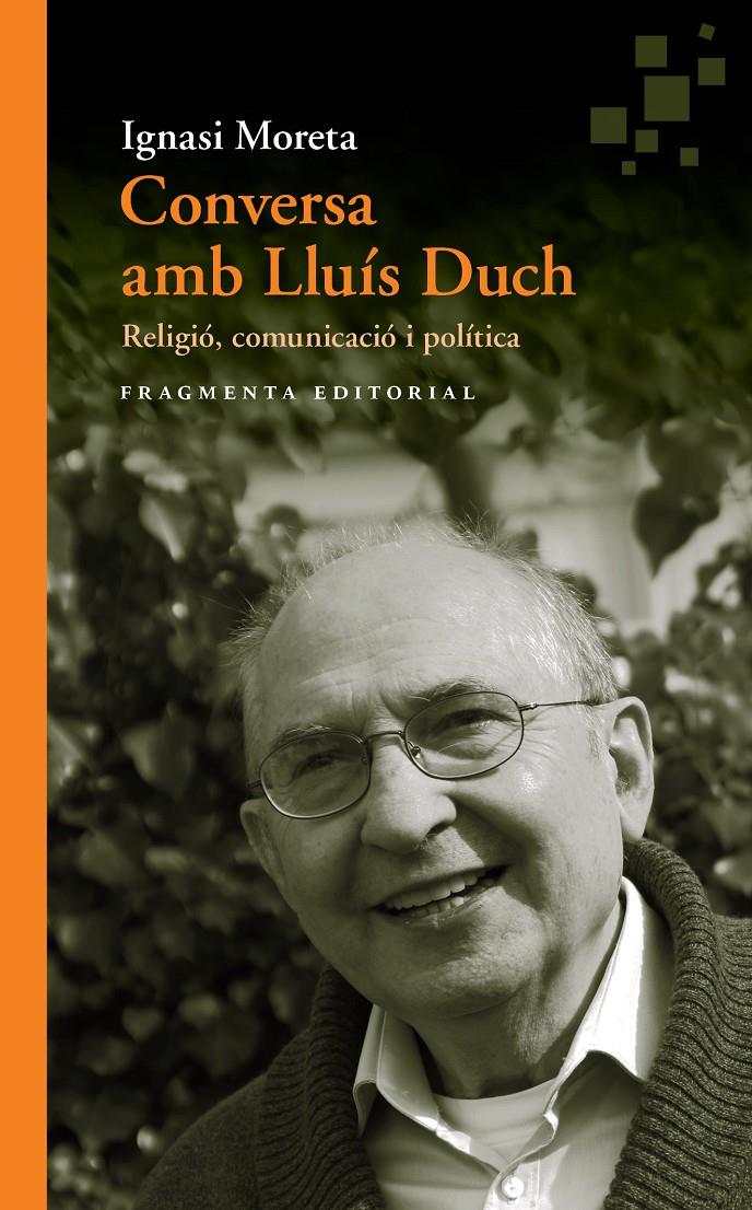 Conversa amb Lluís Duch | 9788415518990 | Moreta Tusquets, Ignasi/Duch Álvarez, Lluís | Llibreria online de Figueres i Empordà