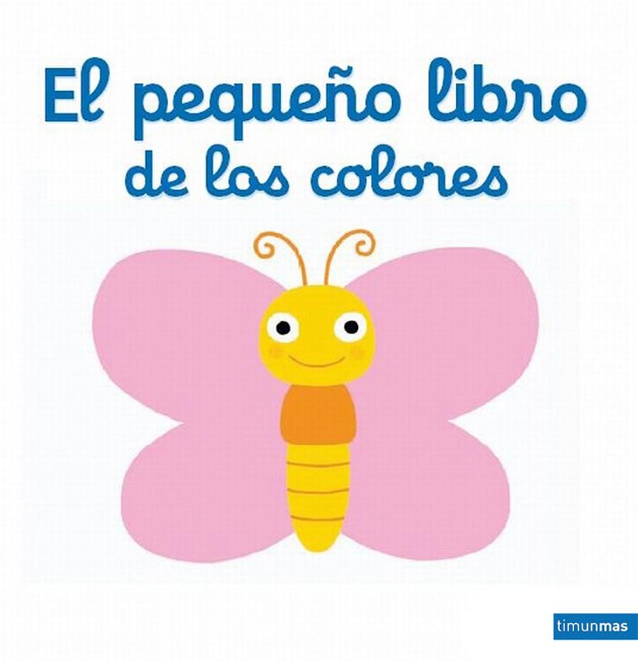 El pequeño libro de los colores | 9788408142027 | Choux, Nathalie | Llibreria online de Figueres i Empordà