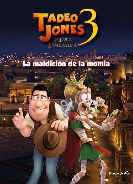 Tadeo Jones 3. La maldición de la momia | 9788408253570 | Mediaset España Comunicación | Llibreria online de Figueres i Empordà