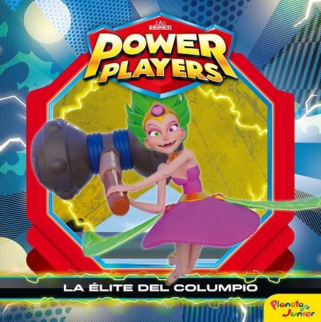 Power Players. La élite del columpio | 9788408244714 | Heroes, Zag | Llibreria online de Figueres i Empordà
