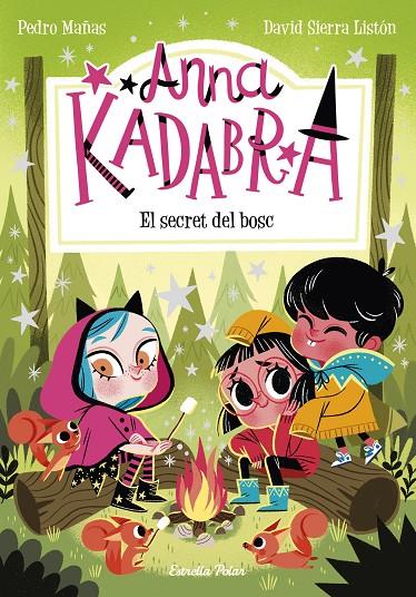 Anna Kadabra #07. El secret del bosc | 9788413890302 | Mañas, Pedro/Sierra Listón, David | Llibreria online de Figueres i Empordà