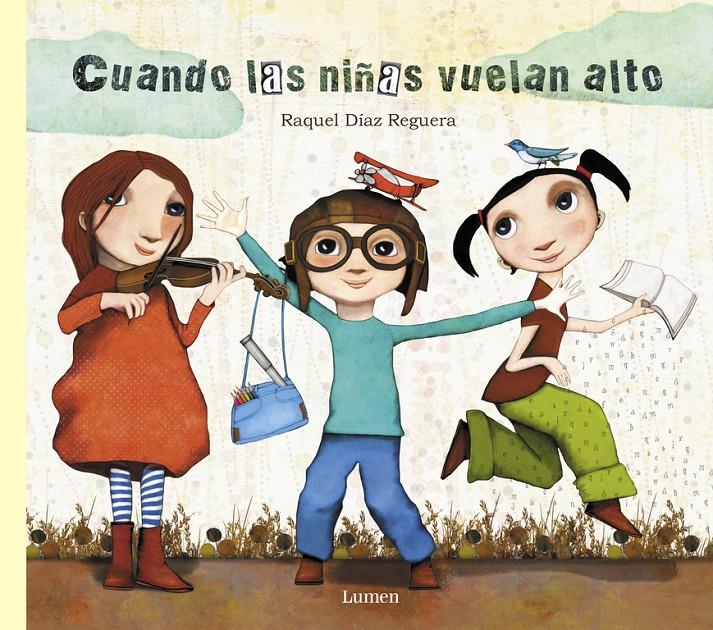 Cuando las niñas vuelan alto | 9788448849023 | Díaz Reguera, Raquel | Llibreria online de Figueres i Empordà