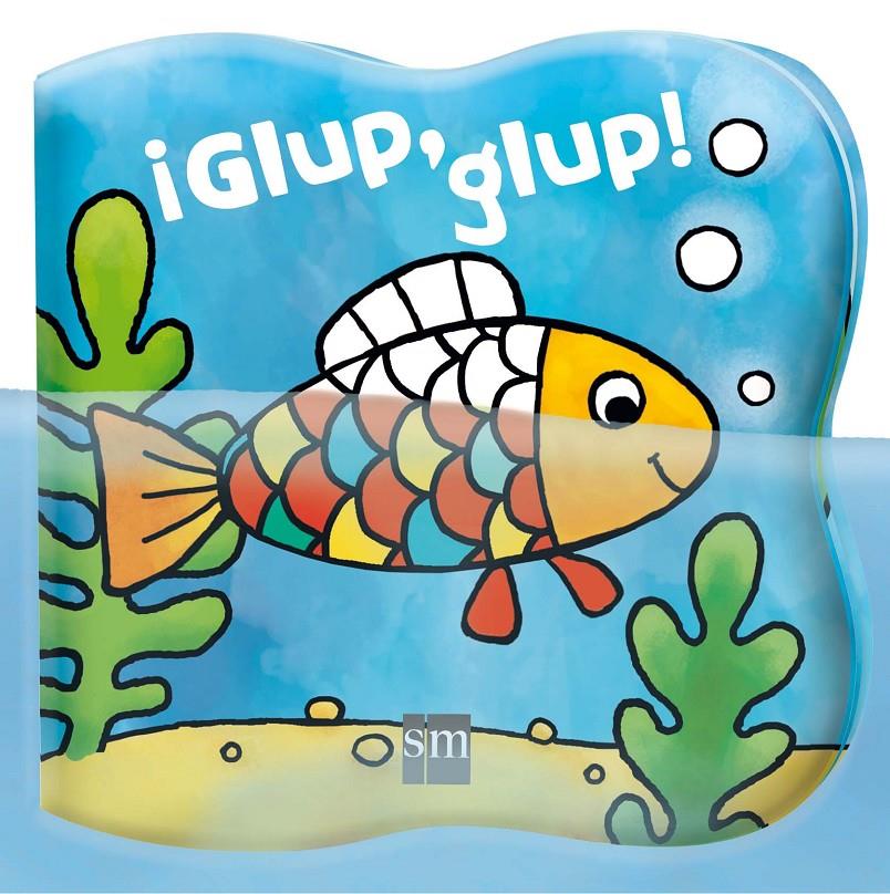 ¡GLUP,GLUP! (PLASTIC) | 9788467597035 | VVAA | Librería online de Figueres / Empordà