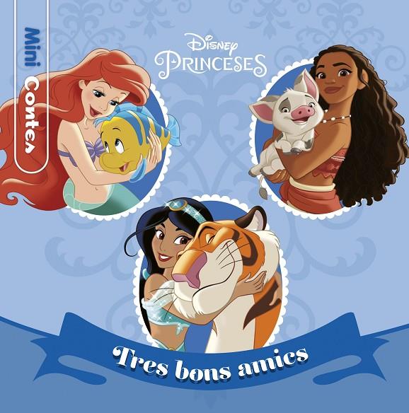 Princeses. Tres bons amics. Minicontes | 9788418135989 | Disney | Llibreria online de Figueres i Empordà