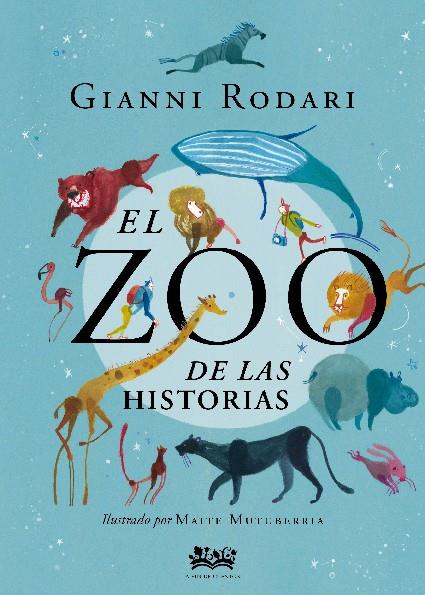 El zoo de las historias | 9788412091434 | Rodari, Gianni | Llibreria online de Figueres i Empordà