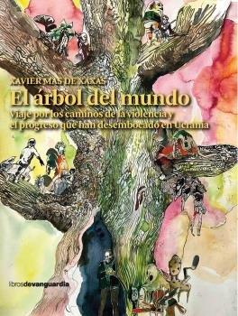 El árbol del mundo | 9788418604164 | Mas de Xaxàs, Xavier | Llibreria online de Figueres i Empordà