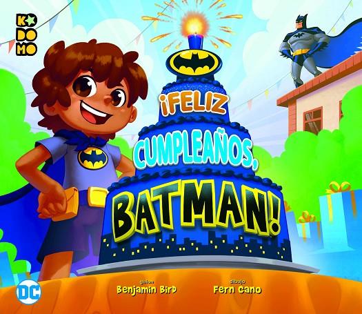 ¡Feliz cumpleaños, Batman! | 9788418784316 | Bird, Benjamin/Cano, Fern | Llibreria online de Figueres i Empordà