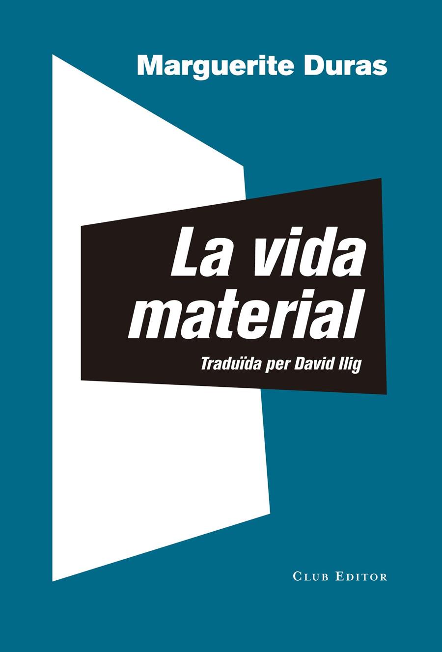 La vida material | 9788473292306 | Duras, Marguerite | Llibreria online de Figueres i Empordà