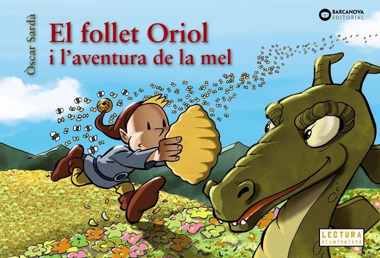 El follet Oriol i l'aventura de la mel | 9788448952129 | Sardà, Òscar | Llibreria online de Figueres i Empordà