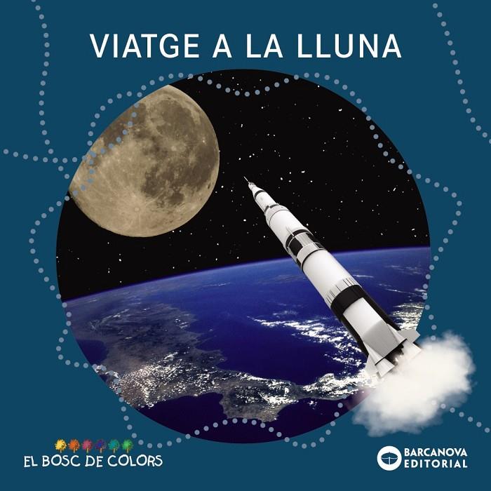 Viatge a la lluna (PAL + lligada) | 9788448949532 | Baldó, Estel/Gil, Rosa/Soliva, Maria | Llibreria online de Figueres i Empordà