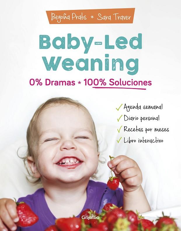 Baby-led weaning: 0% dramas, 100% soluciones | 9788418007804 | Prats, Begoña/Traver, Sara | Llibreria online de Figueres i Empordà
