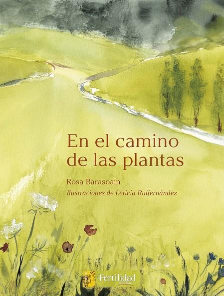 En el camino de las plantas | 9788412183078 | Barasoain Asurmendi, Rosa | Llibreria online de Figueres i Empordà