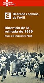 RETIRADA I CAMINS DE L'EXILI. ITINERARIS DE LA RETIRADA | 9788418199257 | Librería online de Figueres / Empordà
