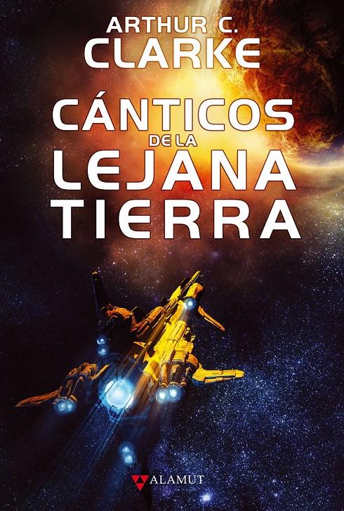 Cánticos de la lejana Tierra | 9788498890594 | Clarke, Arthur C. | Librería online de Figueres / Empordà