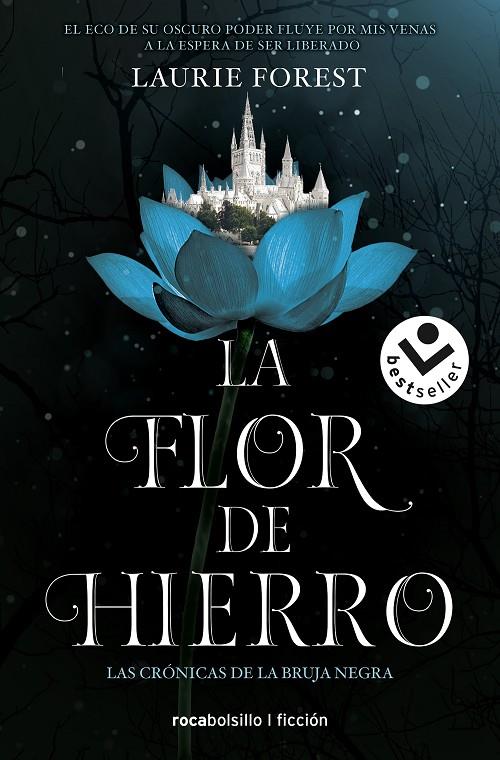 La flor de hierro (Las crónicas de la bruja negra #02) | 9788417821845 | Forest, Laurie | Llibreria online de Figueres i Empordà
