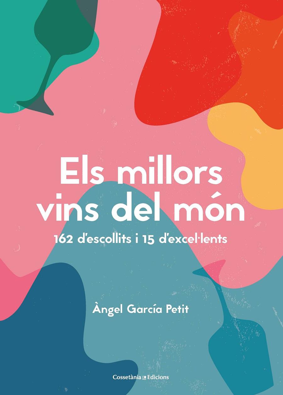 Els millors vins del món | 9788490349823 | García Petit, Àngel | Librería online de Figueres / Empordà