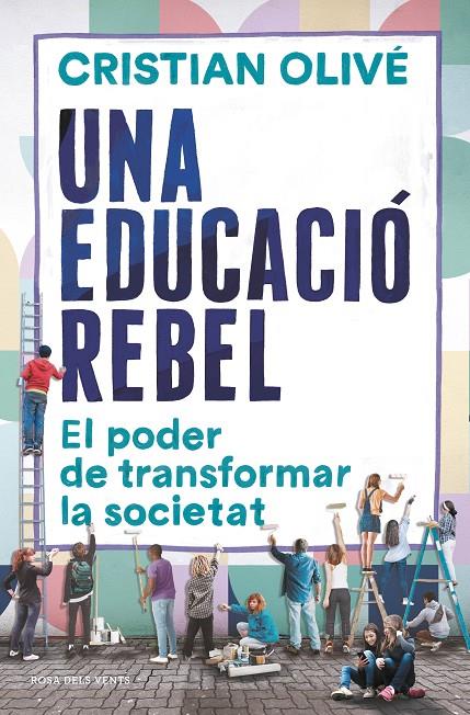 Una educació rebel | 9788418033520 | Olivé, Cristian | Llibreria online de Figueres i Empordà