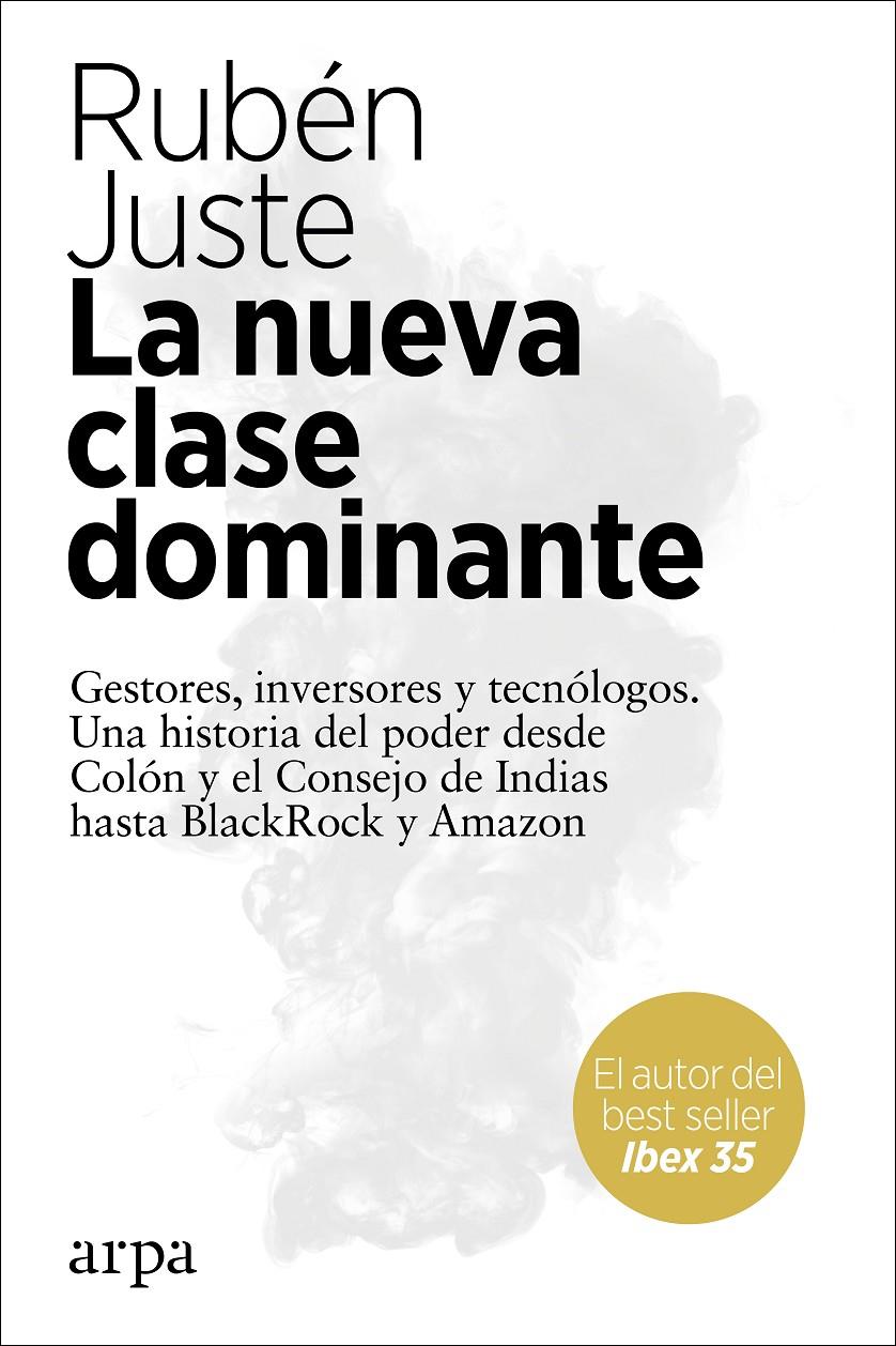 La nueva clase dominante | 9788417623647 | Juste, Rubén | Librería online de Figueres / Empordà