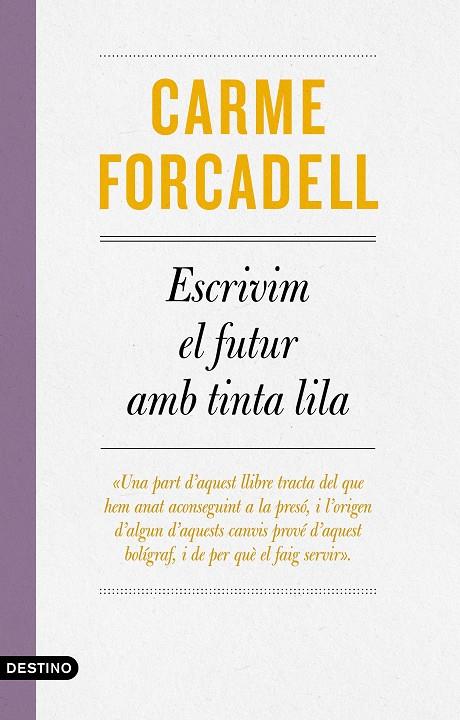 Escrivim el futur amb tinta lila | 9788497103138 | Forcadell, Carme | Llibreria online de Figueres i Empordà