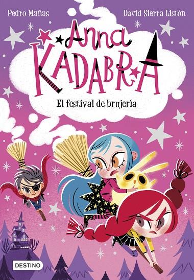 Anna Kadabra #08. El festival de brujería | 9788408251354 | Mañas, Pedro/Sierra Listón, David | Llibreria online de Figueres i Empordà