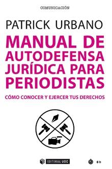 Manual de autodefensa jurídica para periodistas | 9788491805069 | Urbano Ortiz, Patrick | Llibreria online de Figueres i Empordà