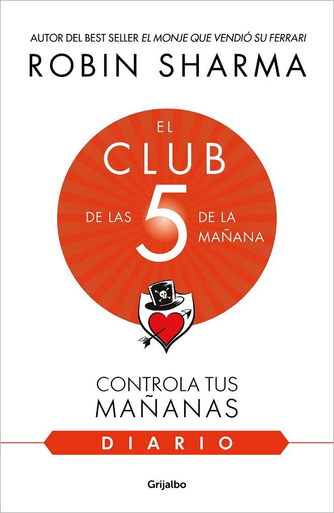 El diario de El Club de las 5 de la mañana | 9788425362347 | Sharma, Robin | Llibreria online de Figueres i Empordà