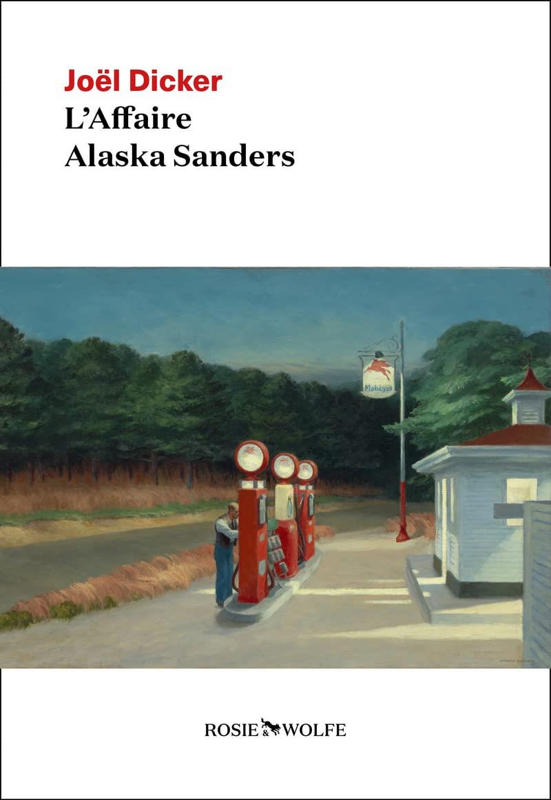 L'AFFAIRE ALASKA SANDERS | 9782889730001 | Dicker, Joël | Llibreria online de Figueres i Empordà