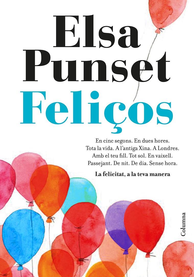Feliços | 9788466423274 | Punset, Elsa | Llibreria online de Figueres i Empordà