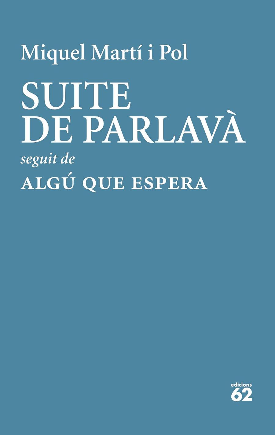 Suite de Parlavà · Algú que espera | 9788429779189 | Martí I Pol, Miquel | Librería online de Figueres / Empordà