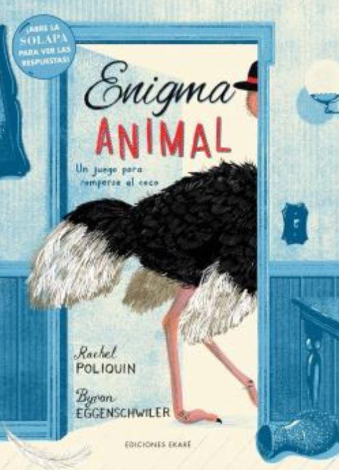 ENIGMA ANIMAL | 9788412504996 | Poliquin, Raquel/Eggenschwile, Byron | Llibreria online de Figueres i Empordà