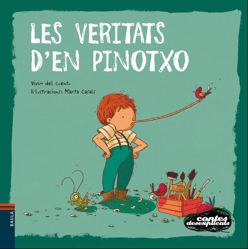 Les veritats d'en Pinotxo | 9788447938759 | Vivim del Cuentu | Librería online de Figueres / Empordà