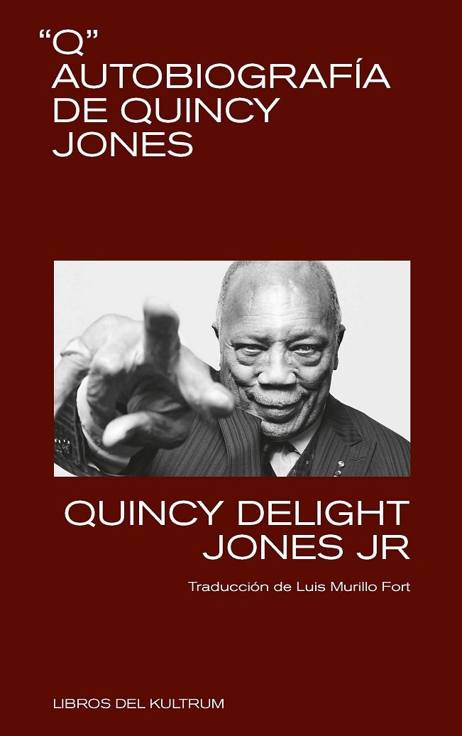 Q. Autobiografía de Quincy Jones | 9788412184266 | Jones, Quincy | Llibreria online de Figueres i Empordà