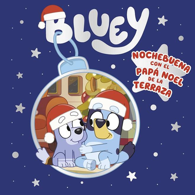 Bluey. Un cuento - Nochebuena con el Papa Noel de la terraza (edición en español | 9788448866884 | Bluey | Llibreria online de Figueres i Empordà