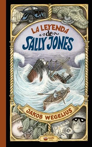 La leyenda de Sally Jones | 9788416884803 | Wegelius, Jakob | Llibreria online de Figueres i Empordà