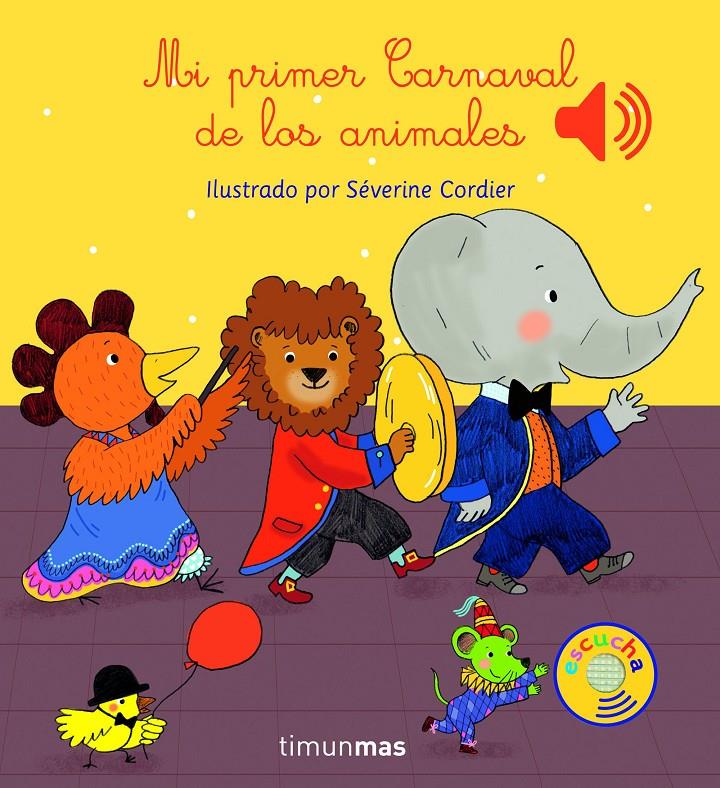 Mi Primer Carnaval de los animales | 9788408147787 | Cordier, Severine | Llibreria online de Figueres i Empordà