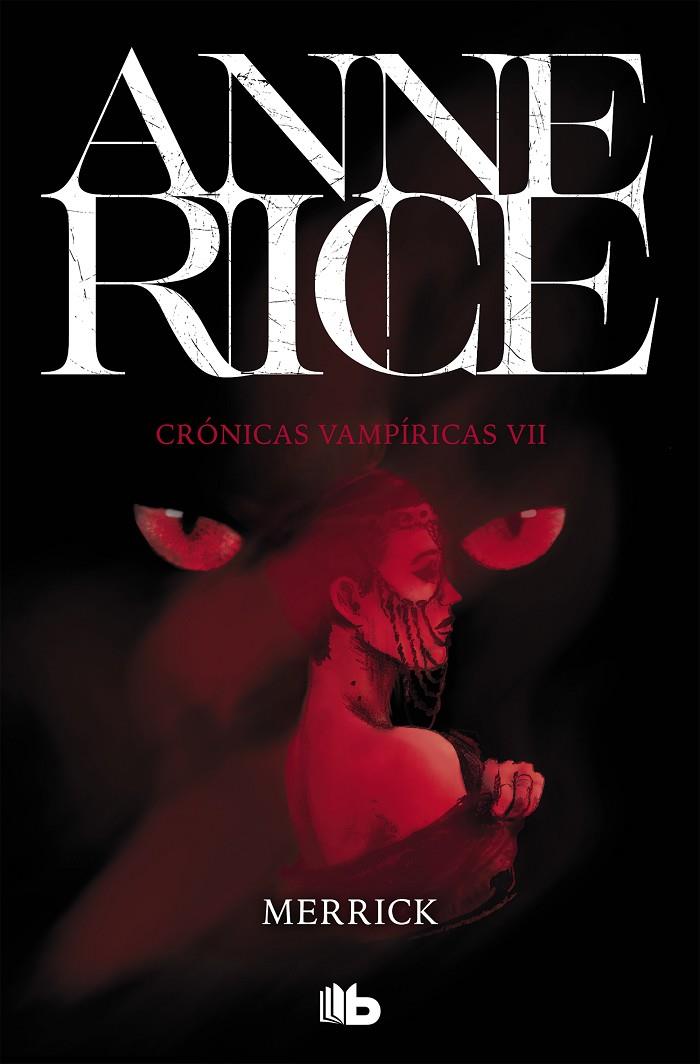 Merrick (Crónicas Vampíricas #07) | 9788490707722 | Rice, Anne | Llibreria online de Figueres i Empordà