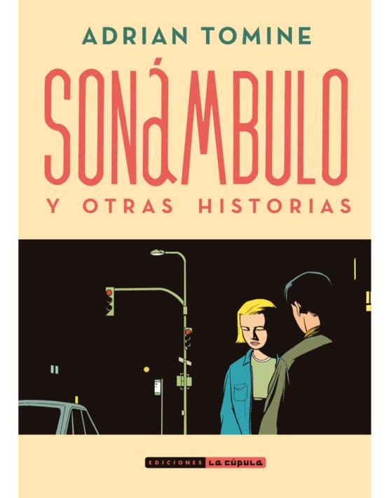 SONÁMBULO Y OTRAS HISTORIAS | 9788416400898 | Tomine, Adrian | Librería online de Figueres / Empordà