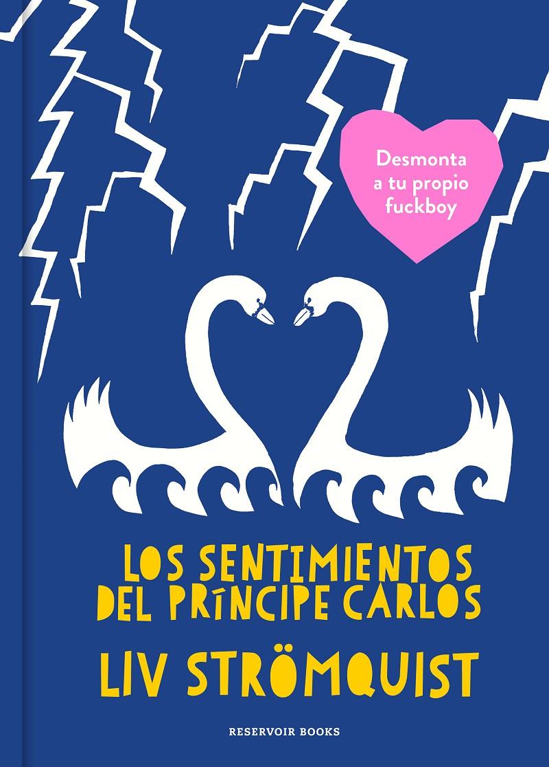 Los sentimientos del Príncipe Carlos | 9788417511272 | Strömquist, Liv | Librería online de Figueres / Empordà