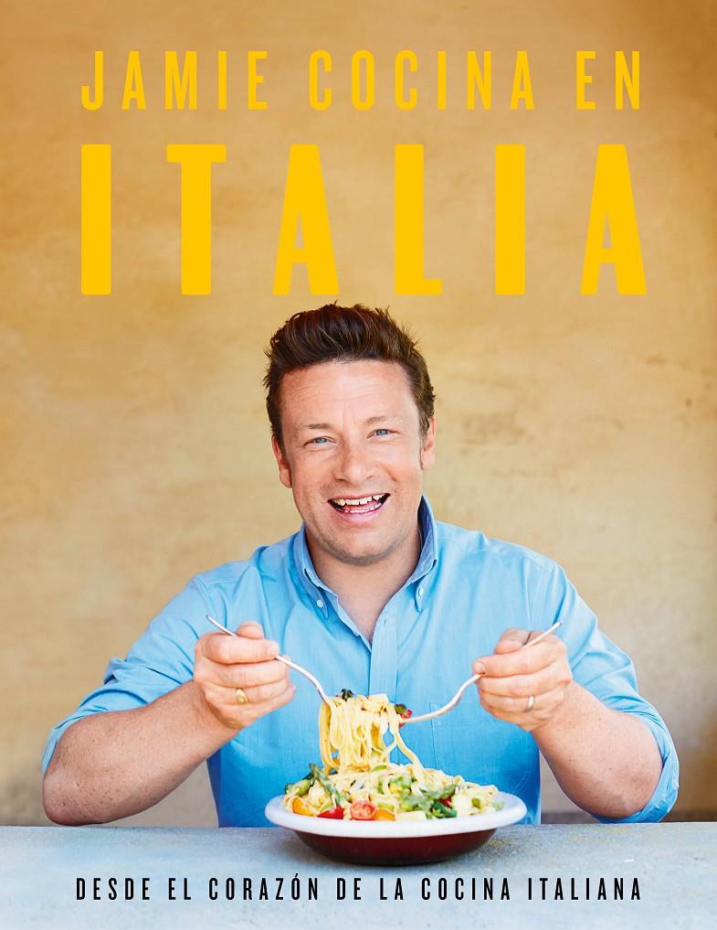 Jamie cocina en Italia | 9788417338282 | Oliver, Jamie | Llibreria online de Figueres i Empordà
