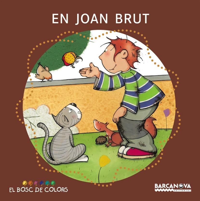 En Joan Brut (pal + lligada) | 9788448914158 | Baldó, Estel/Gil, Rosa/Soliva, Maria | Llibreria online de Figueres / Empordà
