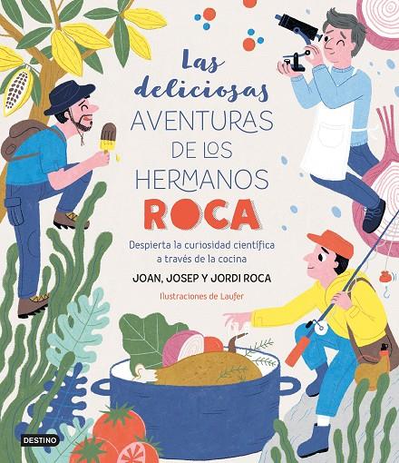 Las deliciosas aventuras de los hermanos Roca | 9788408249382 | Roca, Josep/Roca, Jordi/Laufer/Roca, Joan | Llibreria online de Figueres i Empordà