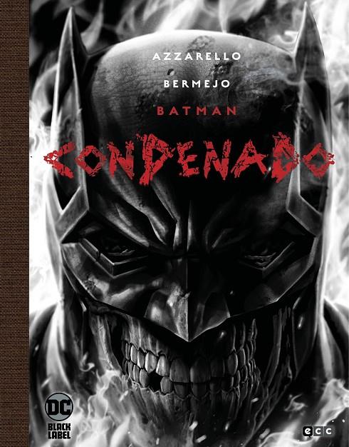 Batman: Condenado - Edición Deluxe limitada en blanco y negro | 9788418784026 | Azzarello, Brian/Bermejo, Lee | Llibreria online de Figueres i Empordà