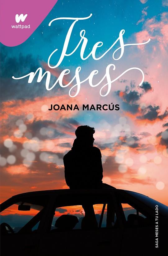 Tres meses (Meses a tu lado #03) | 9788418798849 | Marcús, Joana | Llibreria online de Figueres i Empordà