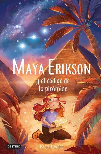Maya Erikson #02. Maya Erikson y el código de la pirámide | 9788408257479 | Álvarez, Isabel | Llibreria online de Figueres i Empordà
