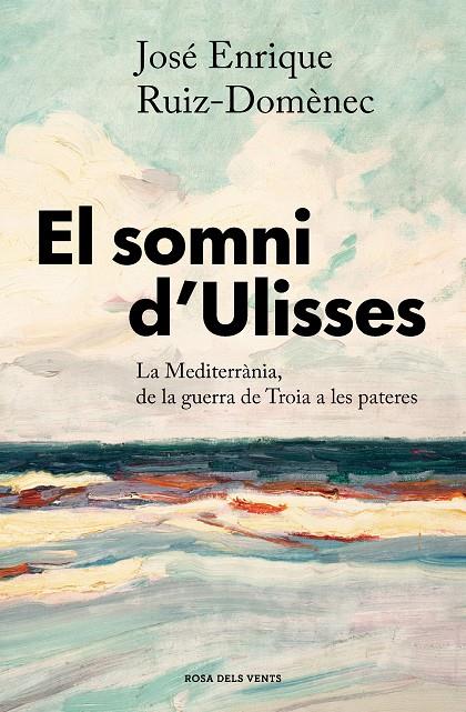 El somni d'Ulisses | 9788417909680 | Ruiz-Domènec, José Enrique | Llibreria online de Figueres i Empordà