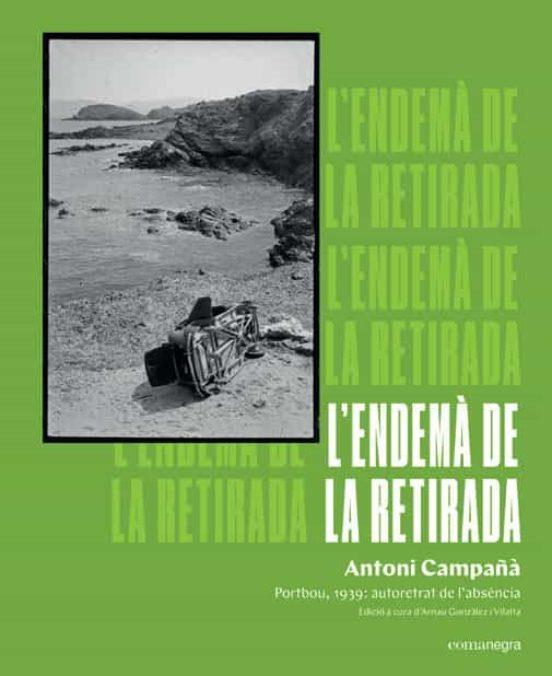 L'ENDEMA DE LA RETIRADA | 9788418022807 | Campañà, Antoni | Llibreria online de Figueres i Empordà