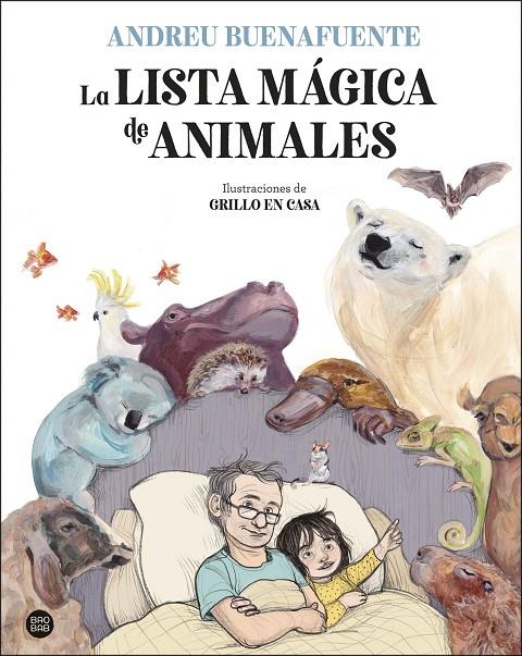 La lista mágica de animales | 9788408254034 | Buenafuente, Andreu/Grillo en casa | Llibreria online de Figueres i Empordà