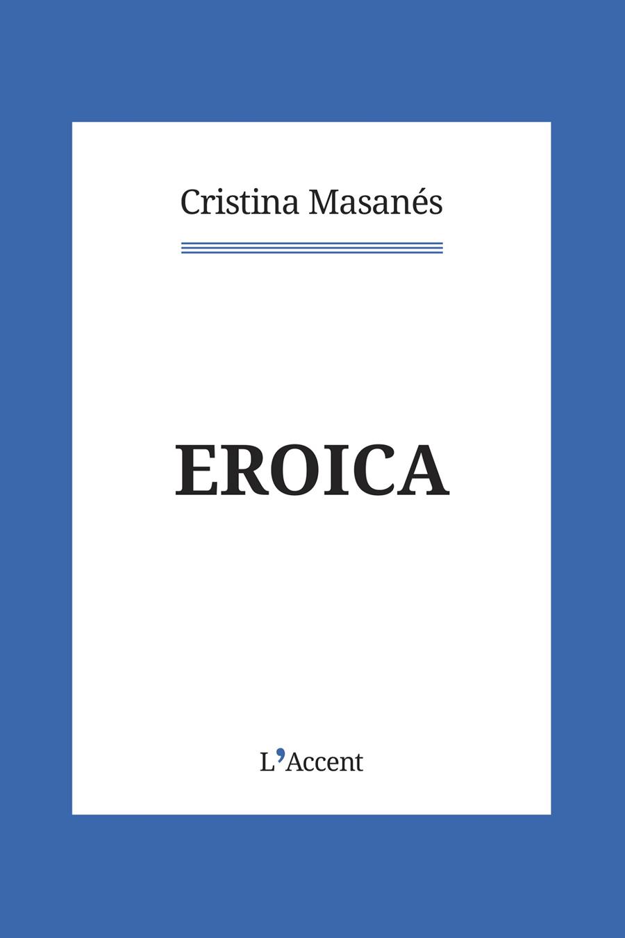 Eroica | 9788418680069 | Masanés, Cristina | Llibreria online de Figueres i Empordà